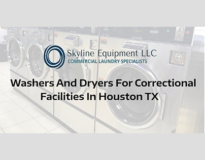 Washers and Dryers for Correctional Facilities
