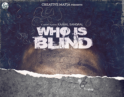 WHO IS BLIND- short movie