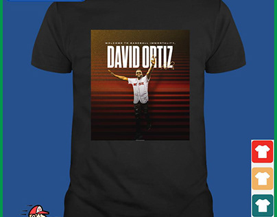 Welcome To Baseball Immortality David Ortiz Shirt