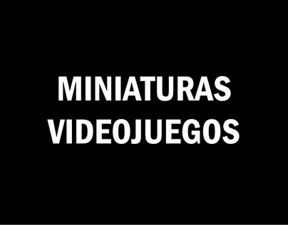 Miniaturas - Videojuegos