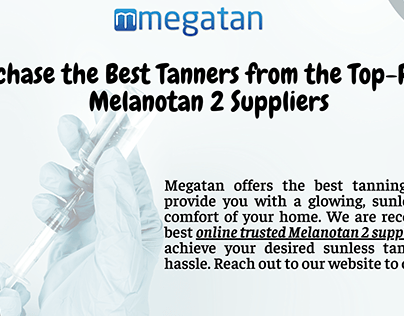 Purchase the Best Tanners from Melanotan 2 Suppliers
