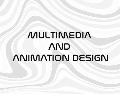 MULTIMEDIA AND ANIMATION DESIGN