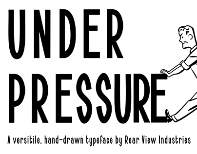 Under Pressure Typeface