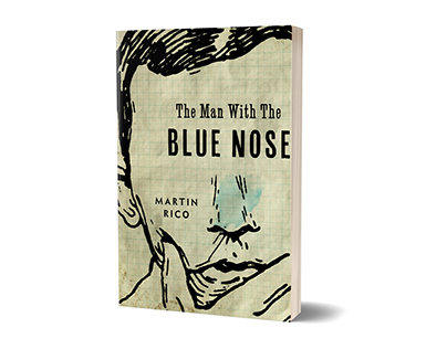 THE MAN WITH THE BLUE NOSE