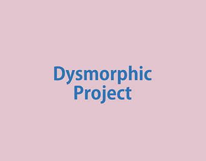 Dysmorphia Project