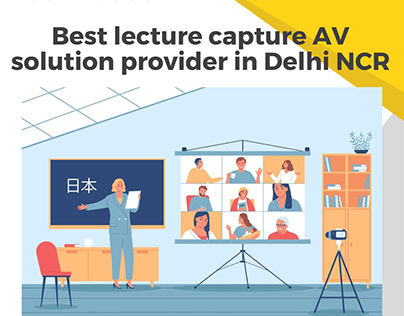 Best lecture capture AV solution provider in Delhi NCR
