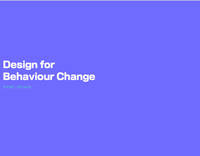 Design for Behaviour Change