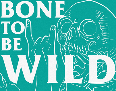 Bone to be Wild
