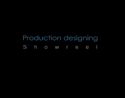 Production Designing Showreel