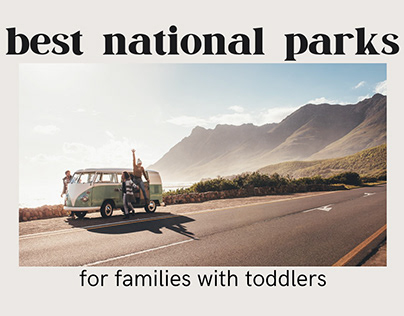 Best National Parks For Toddlers