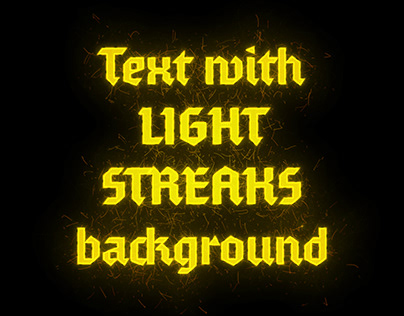 Text with Light Streaks background