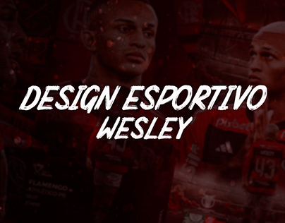 Flyers para o jogador do Flamengo Wesley Vol. 1
