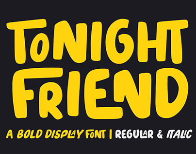 Tonight Friend - A Bold Display Font