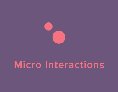 Micro Interaction for User Experience