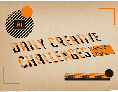 Project thumbnail - Illustrator Daily Creative Challenge | April 27 - May 8
