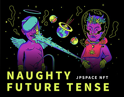 Naughty Future Tense - JP SPACE NFT