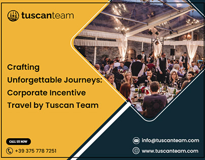 Corporate Incentive Travel by Tuscan Team