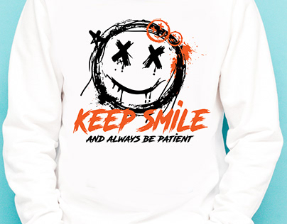 keep smile and always be patient. t shirt design.