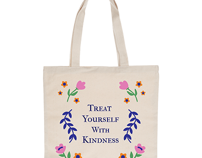 Treat Yourself With Kindness Tote