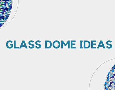 Glass Dome Ideas (Geometric Designs)