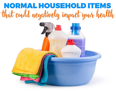 Normal Household Items That Could Be affect health