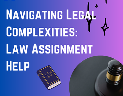 Navigating Legal Complexities: Law Assignment Help