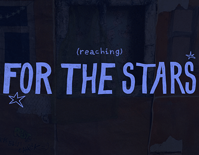 (reaching) FOR THE STARS - short animation film