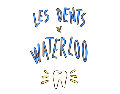 LES DENTS DE WATERLOO, podcast animé