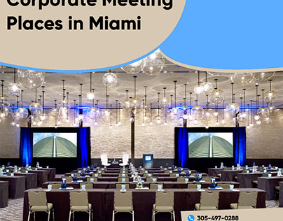 Corporate Meeting Places in Miami
