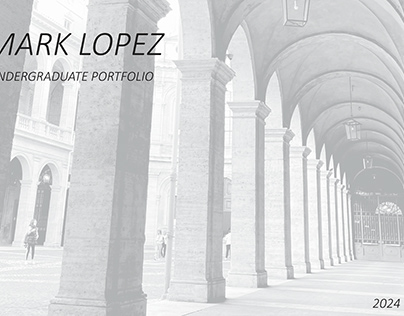 Lopez, Mark - Undergrad Portfolio