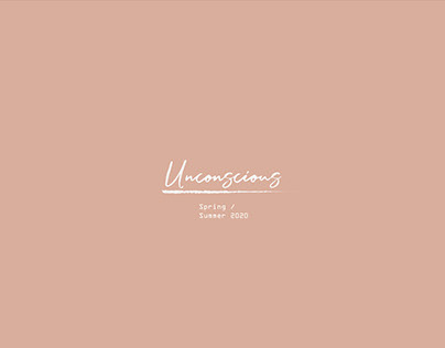 UNCONSCIOUS | SPRING / SUMMER 2020 |