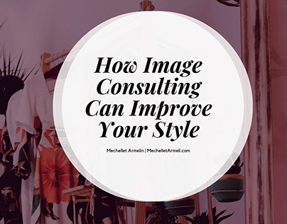 Image Consulting Can Improve Your Style (Infographic)