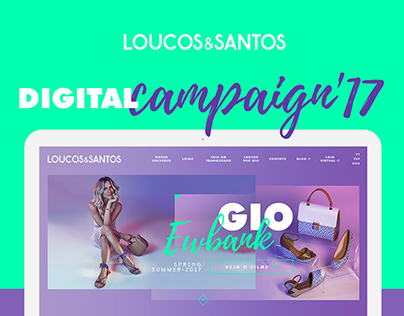 LOUCOS & SANTOS // Digital Campaign 2017