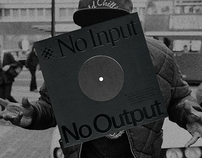 No Input, No Output