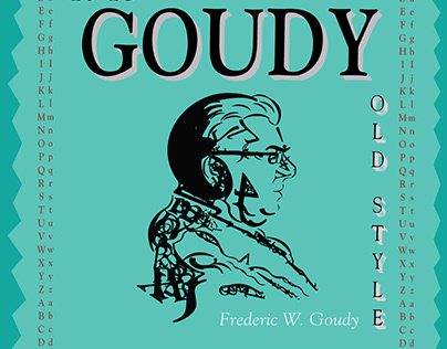 Typeface Poster: Goudy Old Style