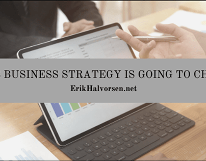 Ways Business Strategy is Going to Change
