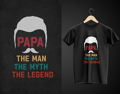 PAPA - THE MAN-THE MYTH-THE LEGEND
