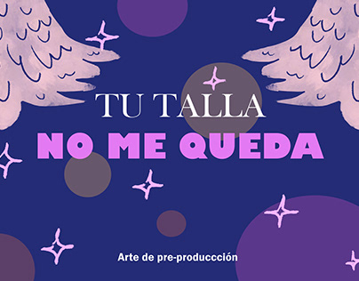 TU TALLA NO ME QUEDA- Arte de pre-producción/animatic