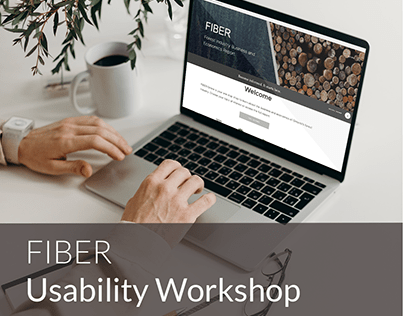 FIBER Usability Testing & Workshop