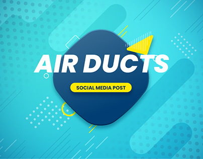 AIR DUCTS CLEANING | SOCIAL MEDIA PSOT