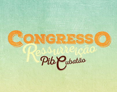 PIB Cubatão: Congresso Ressurreição