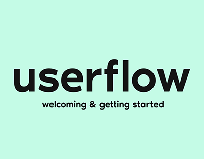 Userflow for welcoming & getting started