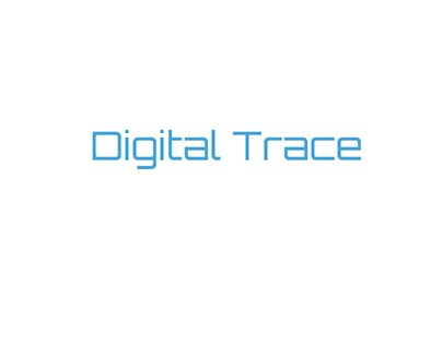 Digital/Physical Trace