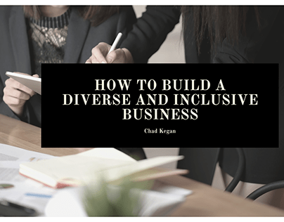 How to Build a Diverse and Inclusive Business