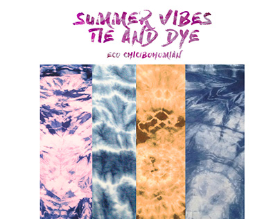 Tie and Dye - Summer Vibes