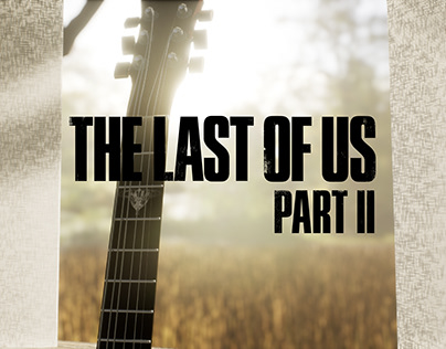Last of us 2 | Fan art | Unreal Engine 4