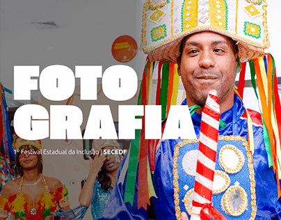 FOTOGRAFIA | 1º Festival Estadual da Inclusão - SECEDF