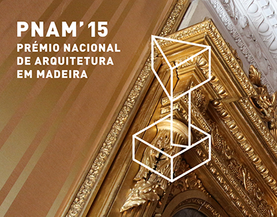 PNAM'15  -  Prémio Nacional de Arquitetura em Madeira