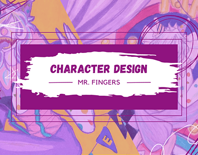 Character Design- Mr. Fingers