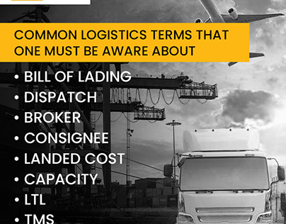COMMON LOGISTICS TERMS THAT ONE MUST BE AWARE ABOUT